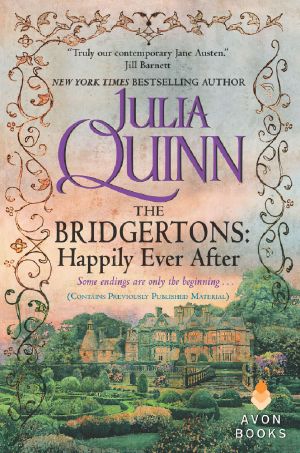 [Bridgertons #1.5-8.5; 8.6] • The Bridgertons · Happily Ever After